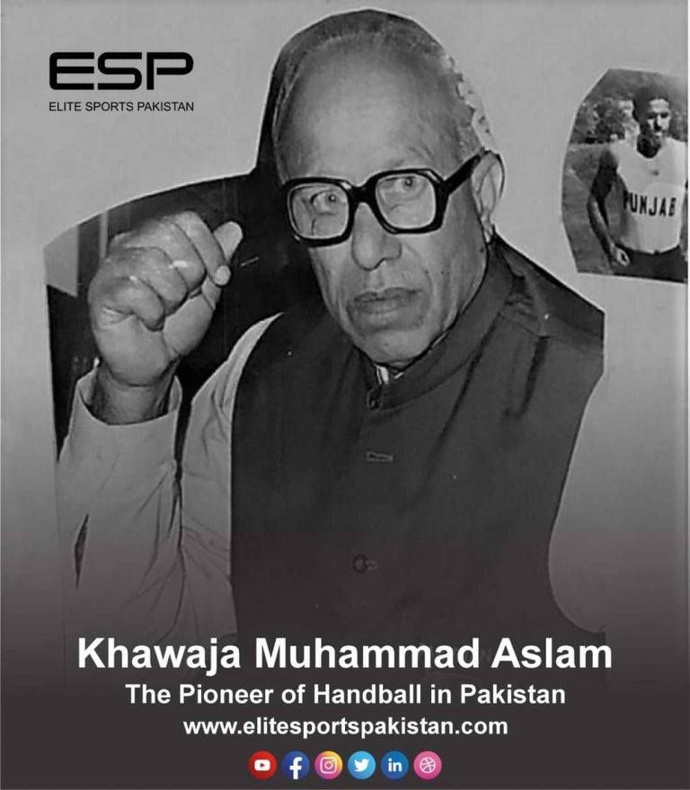 Khawaja Muhammad Aslam Handball: Pioneer in Pakistan